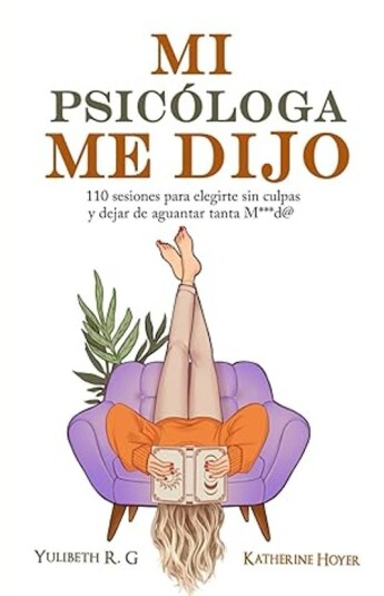 Mi psicóloga me dijo Mi psicóloga me dijo
