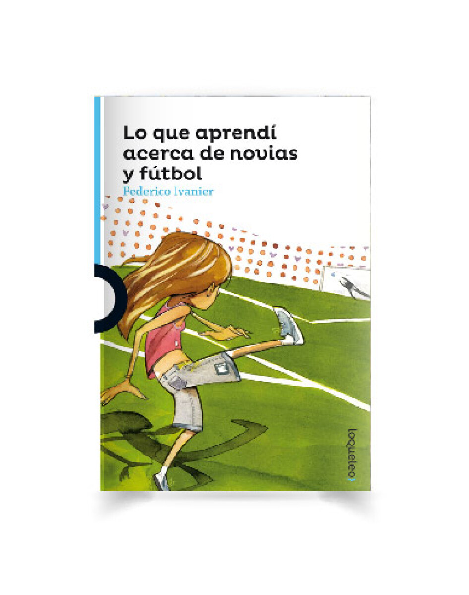 Libro Lo Que Aprendí Acerca de Novias y Fútbol Ivanier - 001 