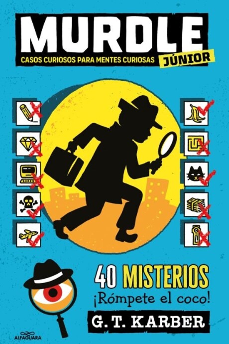MURDLE JUNIOR 1 CASOS CURIOSOS PARA MENTES CURIOSAS MURDLE JUNIOR 1 CASOS CURIOSOS PARA MENTES CURIOSAS