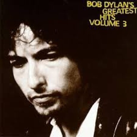 (c) Dylan Bob-greatest Hits 3 (cd) (c) Dylan Bob-greatest Hits 3 (cd)