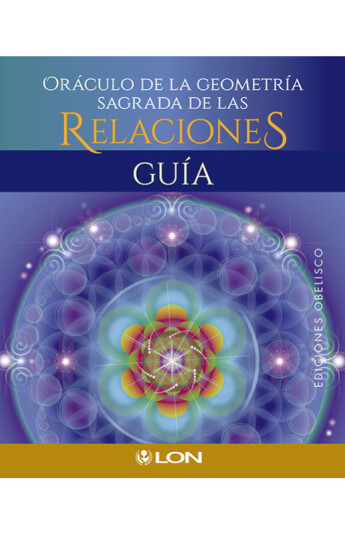 Oráculo de la geometría sagrada de las relaciones Oráculo de la geometría sagrada de las relaciones