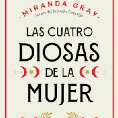 LAS CUATRO DIOSAS DE LA MUJER LAS CUATRO DIOSAS DE LA MUJER