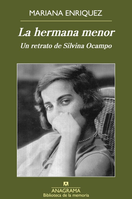 HERMANA MENOR, LA. UN RETRATO DE SILVINA OCAMPO HERMANA MENOR, LA. UN RETRATO DE SILVINA OCAMPO