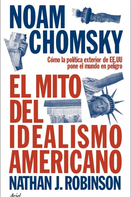 EL MITO DEL IDEALISMO AMERICANO EL MITO DEL IDEALISMO AMERICANO