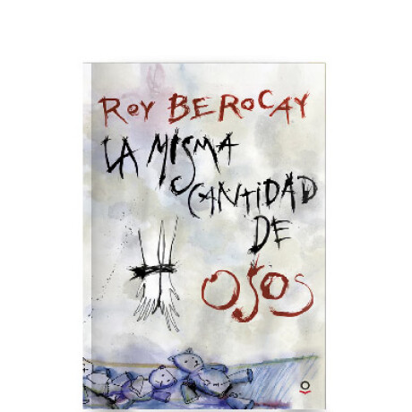 Libro la Misma Cantidad de Osos Roy Berocay 001