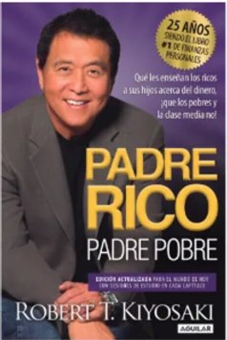 PADRE RICO, PADRE POBRE PADRE RICO, PADRE POBRE