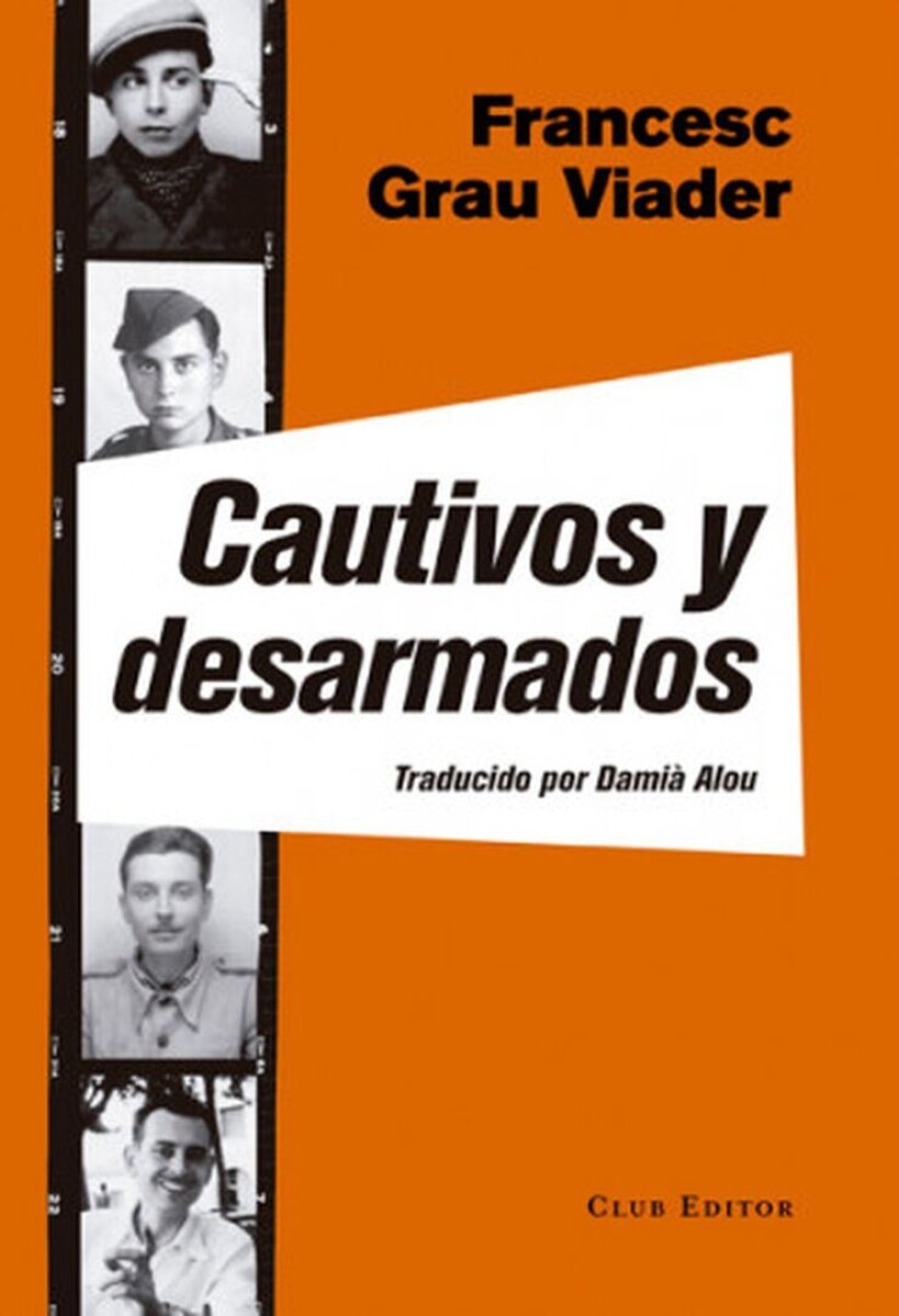Cautivos Y Desarmados 