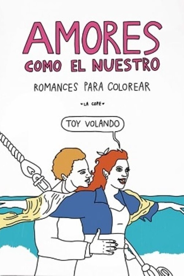 Amores Como El Nuestro. Romances Para Colorear Amores Como El Nuestro. Romances Para Colorear