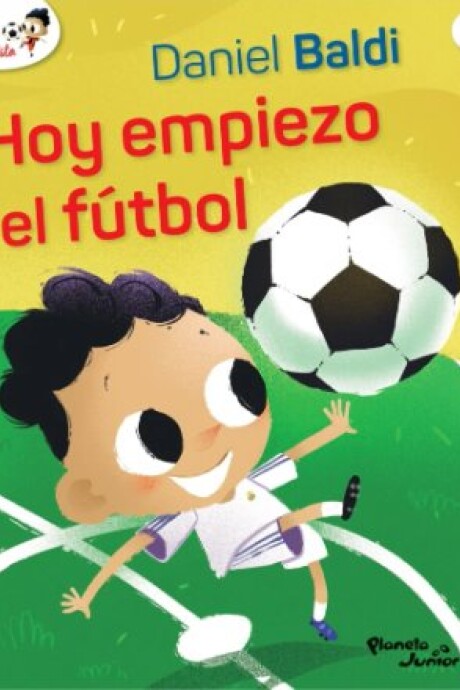 HOY EMPIEZA EL FUTBOL (PEQUEÑO FUTBOLISTA 1) HOY EMPIEZA EL FUTBOL (PEQUEÑO FUTBOLISTA 1)