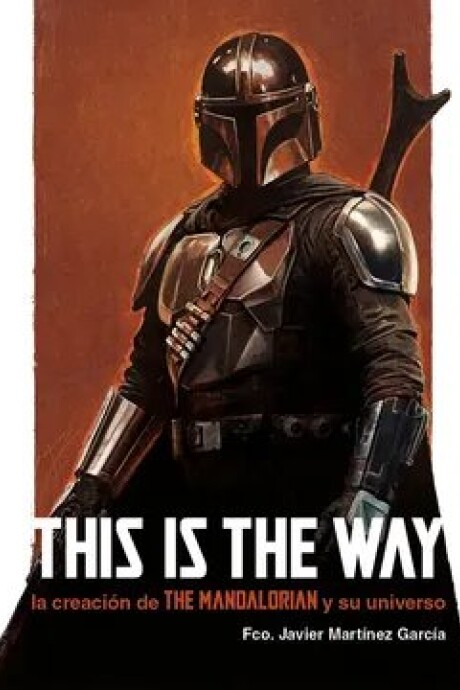 THIS IS THE WAY THIS IS THE WAY
