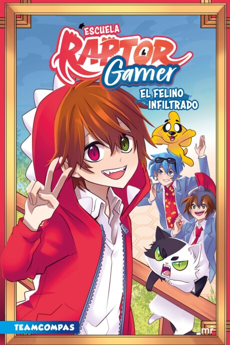 ESCUELA RAPTORGAMER: EL FELINO INFILTRADO ESCUELA RAPTORGAMER: EL FELINO INFILTRADO