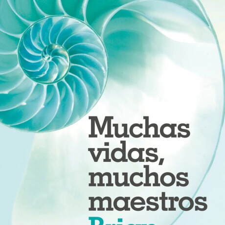 MUCHAS VIDAS, MUCHOS MAESTROS MUCHAS VIDAS, MUCHOS MAESTROS