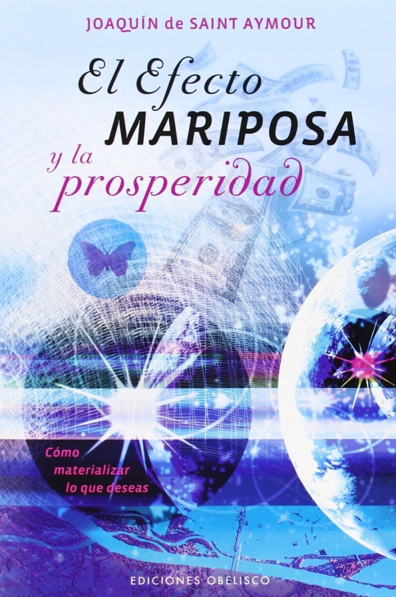 Efecto Mariposa Y La Prosperidad, El 