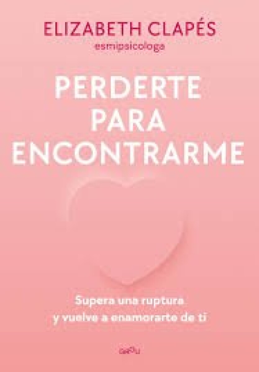 PERDERTE PARA ENCONTRARME 