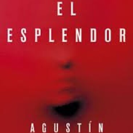 EL ESPLENDOR EL ESPLENDOR