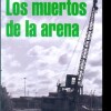 Muertos De La Arena, Los Muertos De La Arena, Los
