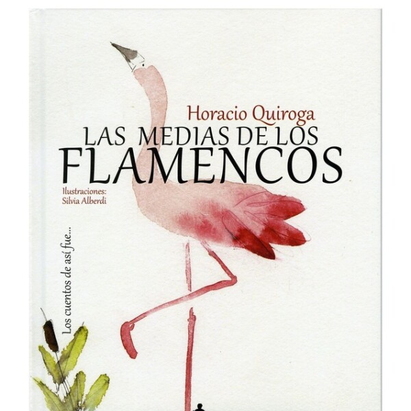 Medias De Los Flamencos, Las Medias De Los Flamencos, Las