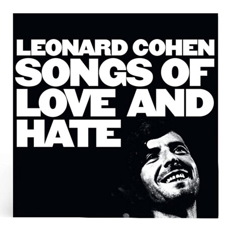 Cohen Leonard - Songs Of Love And Hate 50th Anniversary Cohen Leonard - Songs Of Love And Hate 50th Anniversary