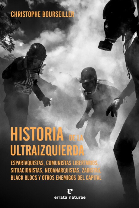 HISTORIA DE LA ULTRAIZQUIERDA HISTORIA DE LA ULTRAIZQUIERDA