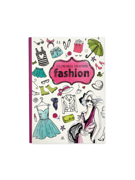 LIBRO COLOREABLES CREATIVOS FASHION MULTICOLOR