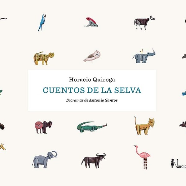 Cuentos De La Selva (ed 2021) Cuentos De La Selva (ed 2021)