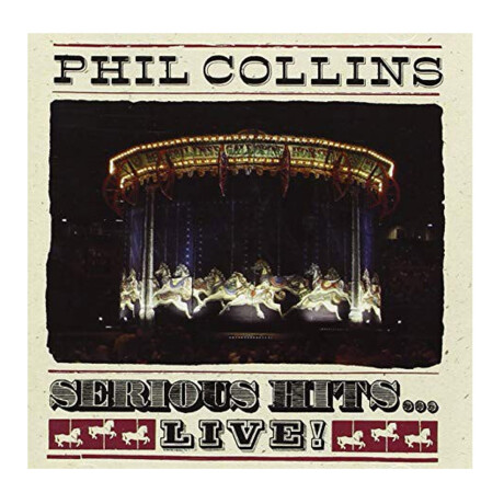 Phil Collins - Serious Hits... Live! - Vinilo Phil Collins - Serious Hits... Live! - Vinilo