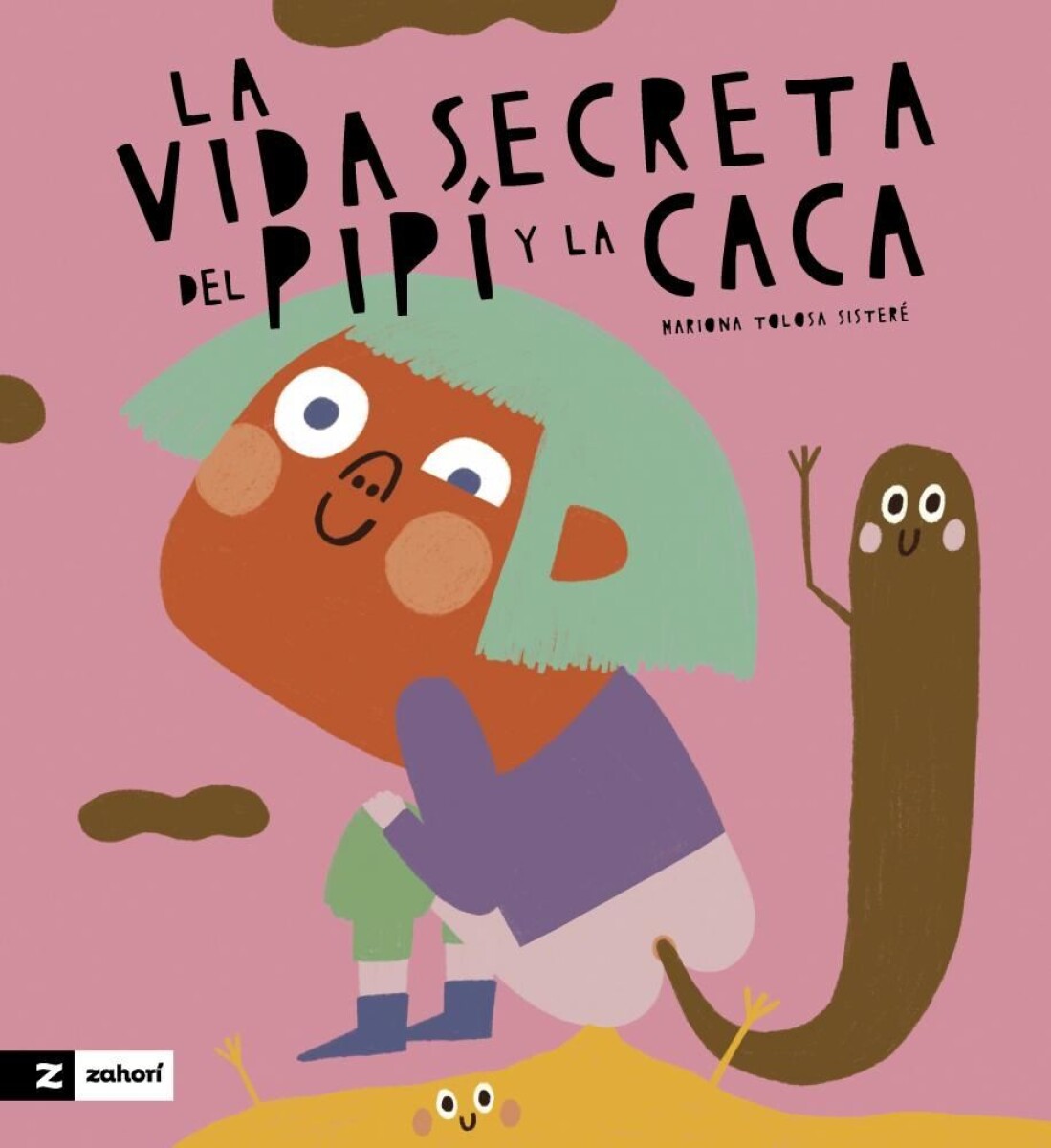 Vida Secreta Del Pipí Y La Caca, La 