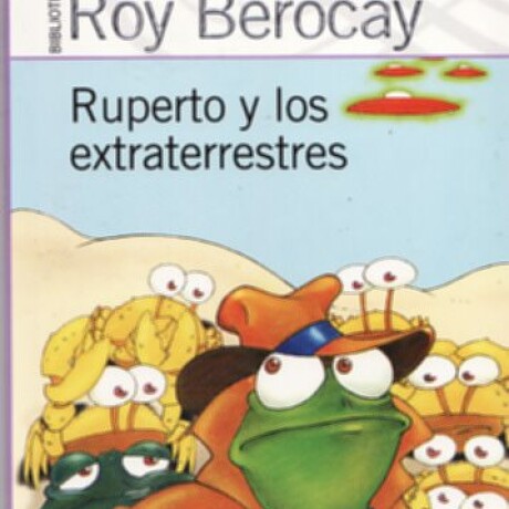 RUPERTO Y LOS EXTRATERRESTRES RUPERTO Y LOS EXTRATERRESTRES