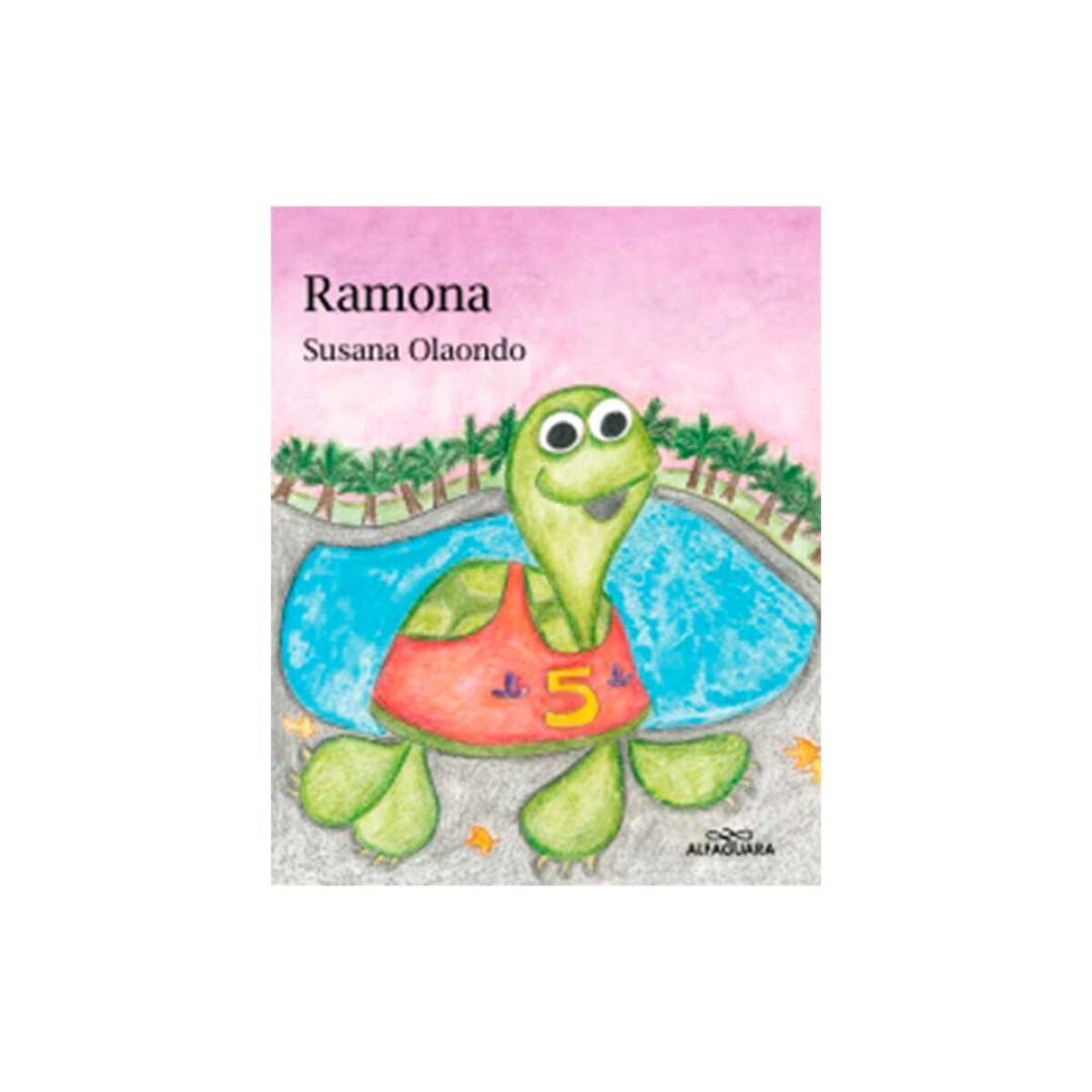 Libro Infantil Tortuga Ramona Susana Olaondo Tapa Blanda - 001 
