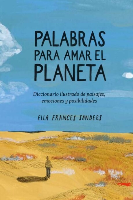 PALABRAS PARA AMAR EL PLANETA PALABRAS PARA AMAR EL PLANETA
