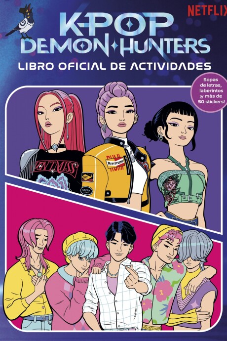 KPOP DEMON HUNTERS - KPOP DEMON HUNTERS: LIBRO DE ACTIVIDADES OFICIAL KPOP DEMON HUNTERS - KPOP DEMON HUNTERS: LIBRO DE ACTIVIDADES OFICIAL