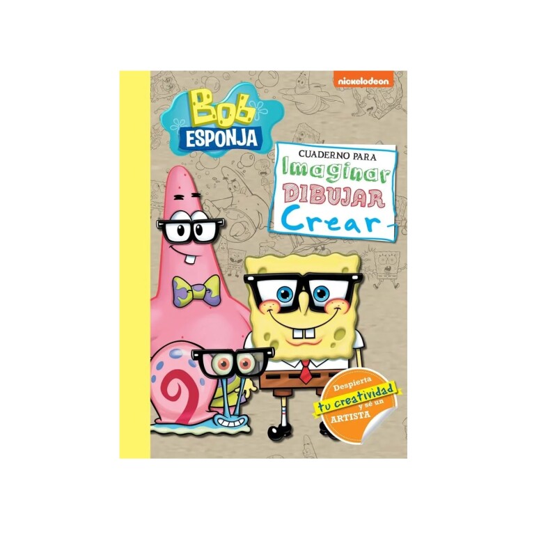BOB ESPONJA. CUADERNO PARA IMAGINAR, DIB BOB ESPONJA. CUADERNO PARA IMAGINAR, DIB