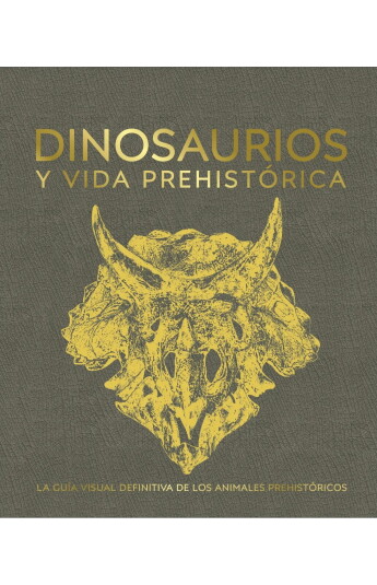 Dinosaurios y vida prehistórica Dinosaurios y vida prehistórica
