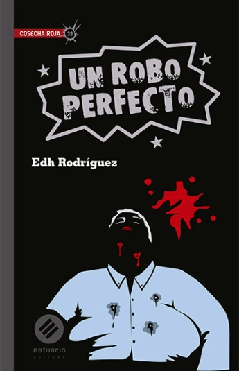 Un robo perfecto Un robo perfecto
