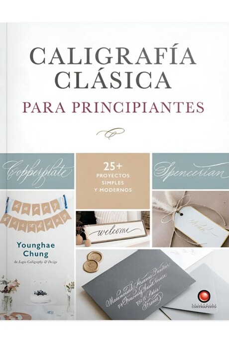 CALIGRAFIA CLASICA PARA PRINCIPIANTES CALIGRAFIA CLASICA PARA PRINCIPIANTES