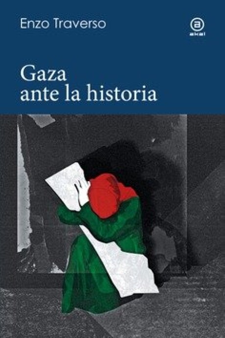 GAZA ANTE LA HISTORIA GAZA ANTE LA HISTORIA