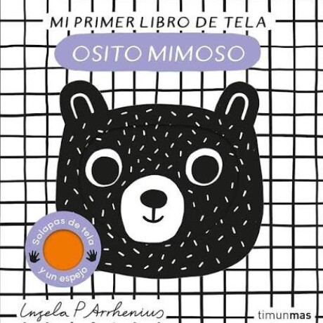 OSITO MIMOSO - MI PRIMER LIBRO DE TELA OSITO MIMOSO - MI PRIMER LIBRO DE TELA