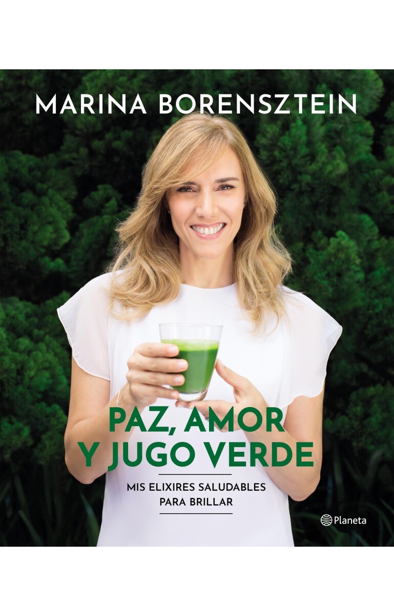 Paz, amor y jugo verde 