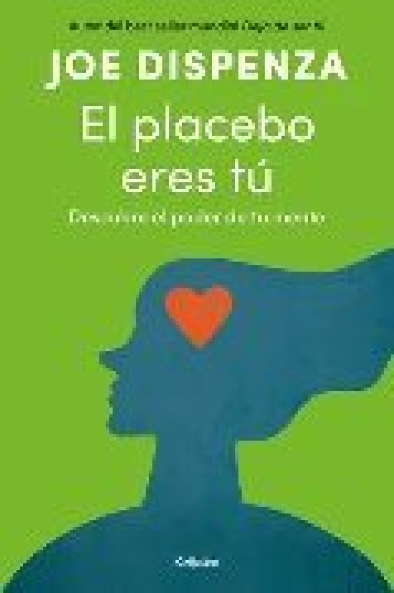 EL PLACEBO ERES TU 