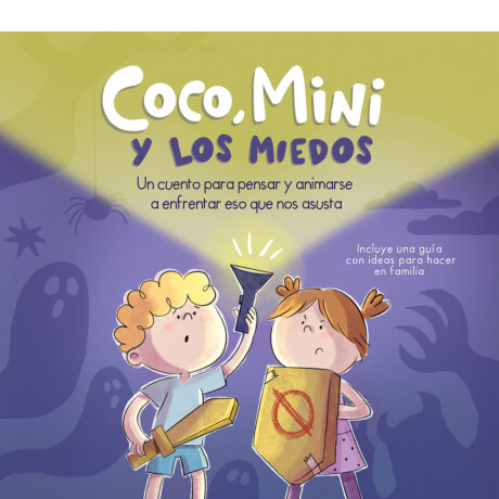 COCO , MINI Y LOS MIEDOS COCO , MINI Y LOS MIEDOS