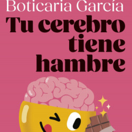 TU CEREBRO TIENE HAMBRE TU CEREBRO TIENE HAMBRE