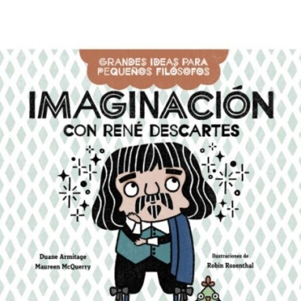 Imaginación Con René Descartes Imaginación Con René Descartes