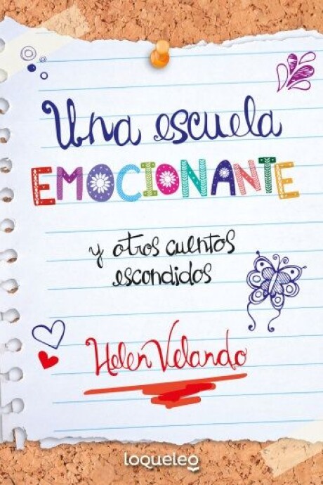 UNA ESCUELA EMOCIONANTE Y OTROS CUENTOS ESCONDIDOS UNA ESCUELA EMOCIONANTE Y OTROS CUENTOS ESCONDIDOS