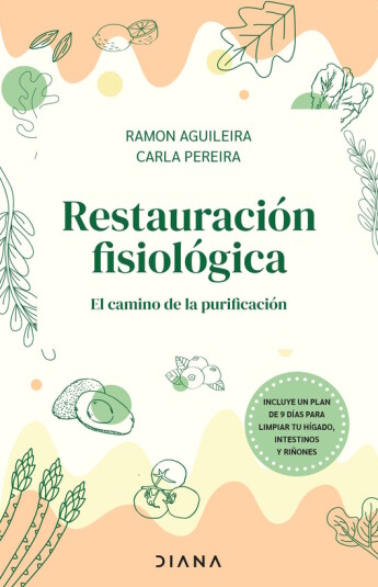 Restauración fisiológica. El camino de la purificación Restauración fisiológica. El camino de la purificación