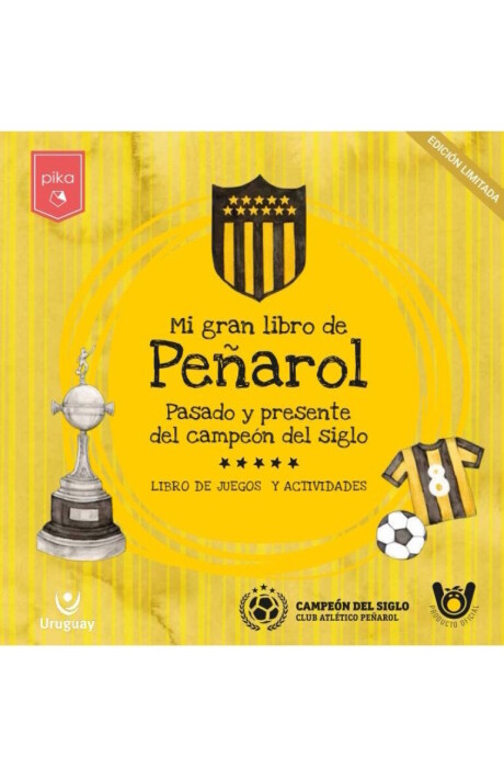 MI GRAN LIBRO DE PEÑAROL MI GRAN LIBRO DE PEÑAROL