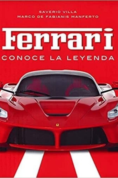 FERRARI CONOCE LA LEYENDA FERRARI CONOCE LA LEYENDA