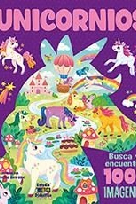 BUSCA Y ENCUENTRA 1001 UNICORNIOS BUSCA Y ENCUENTRA 1001 UNICORNIOS