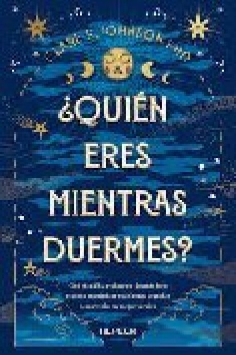QUIEN ERES MIENTRAS DUERMES QUIEN ERES MIENTRAS DUERMES