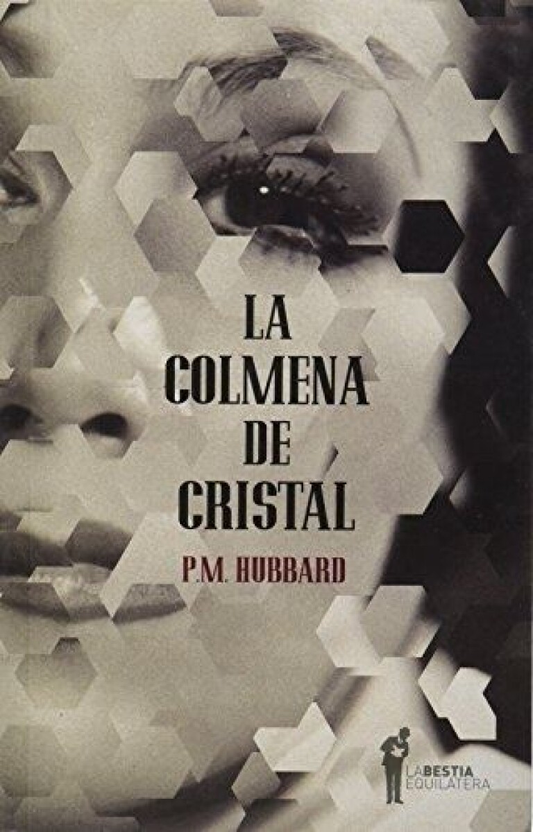 Colmena De Cristal, La 