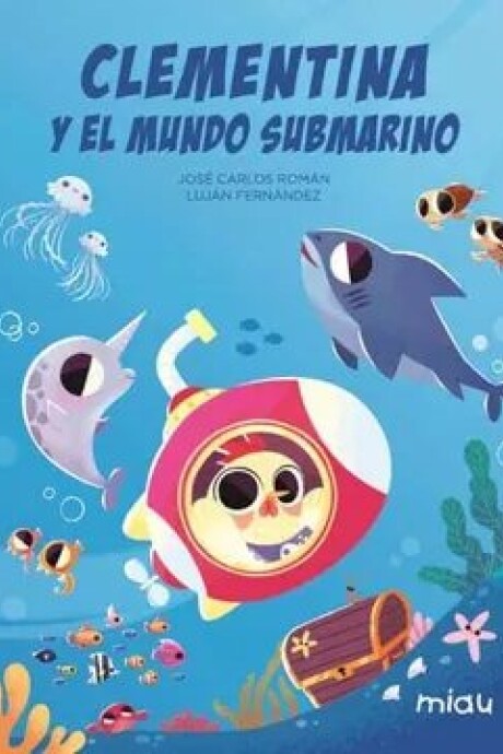 CLEMENTINA Y EL MUNDO SUBMARINO CLEMENTINA Y EL MUNDO SUBMARINO